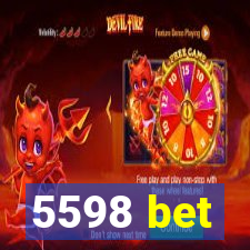 5598 bet